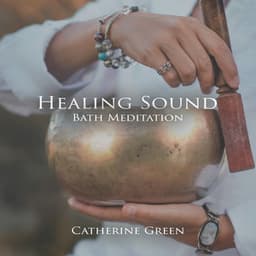 Healing Sound Bath Meditation: Tibetan Singing Bowls and Gongs Music - Catherine Green