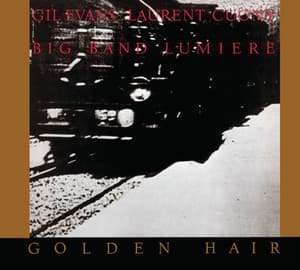 Golden Hair - Gil Evans
