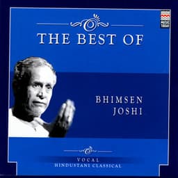 The Best Of Bhimsen Joshi - Bhimsen Joshi