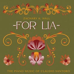 For Lia: The Piano Music of Claudio Santoro - Claudio Santoro