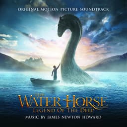The Water Horse: Legend of the Deep - James Newton Howard
