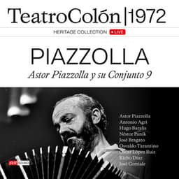 Astor Piazzolla y su Conjunto 9 Teatro Colón 1972 - Astor Piazzolla