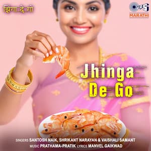Jhinga De Go - Santosh Naik