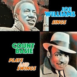 Joe Willims Sings - Count Basie Plays and Swings - Count Basie