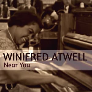 Near You - Winifred Atwell