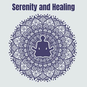 Serenity and Healing - Relaxing music