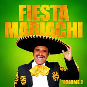 Fiesta Mariachi, Vol. 2 - Mariachi Mexico