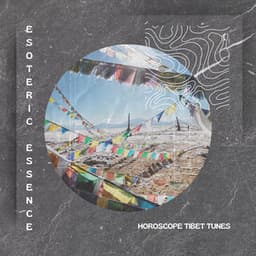 Horoscope Tibet Tunes - Esoteric Essence