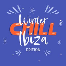 Winter Chill Ibiza Edition: Mega Hits 2023, Polar Paradise Party - Dj Party EDM