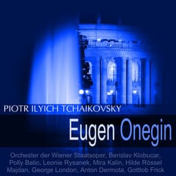 Tchaikovsky: Eugen Onegin - Pyotr Ilyich Tchaikovsky