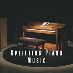 Uplifting Piano Music - Happy Instrumental Music