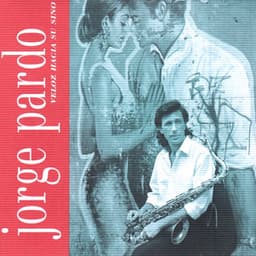 Veloz Hacia Su Sino - Jorge Pardo