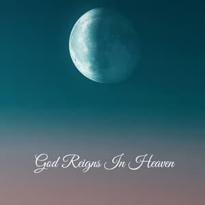 God Reigns In Heaven - Praise and Worship Orchestra