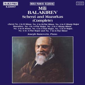 Balakirev: Scherzi and Mazurkas - Mily Balakirev