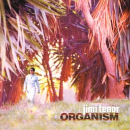 Organism - Jimi Tenor