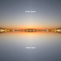 Celtic Soul - Celtic Spirit