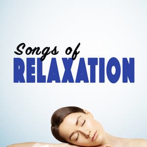 Songs of Relaxation - Reiki Music