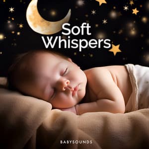 Soft Whispers - Babysounds