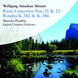 Mozart: Piano Concertos Nos. 21 & 23 and Rondos, K. 382 & K. 386 - Wolfgang Amadeus Mozart