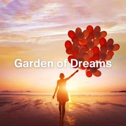 Garden of Dreams - Music for Sleeping Ensemble
