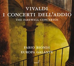 Vivaldi: I concerti dell'addio - Antonio Vivaldi