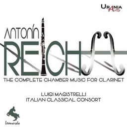 Reicha: The Complete Chamber Music for Clarinet - Anton Reicha