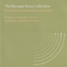 The Baroque Brass Collection - The London Gabrieli Brass Ensemble