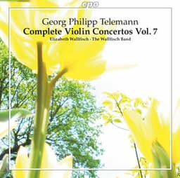 Telemann: Complete Violin Concertos, Vol. 7 - Georg Philipp Telemann
