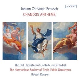 Chandos Anthems - Johann Christoph Pepusch