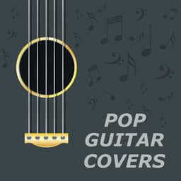 Pop Guitar Covers - Guitar Instrumentals