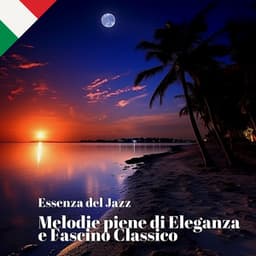 Essenza del Jazz: Melodie piene di Eleganza e Fascino Classico - Jazz Italia