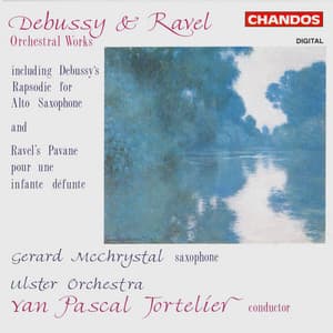 Debussy: Rhapsody for Alto Saxophone and other Orchestral Works - Yan Pascal Tortelier