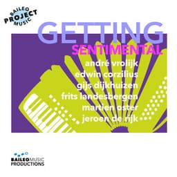 Getting Sentimental - Baileo Music Project