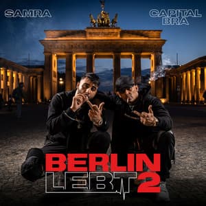 Berlin lebt 2 - Capital Bra