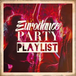 Eurodance Party Playlist - 90s Dance Music