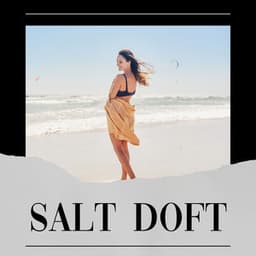 Salt Doft - Avslappning och avspänning för dig
