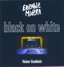 Goebbels: Black On White - Heiner Goebbels