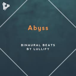 Abyss - Binaural Beats by Lullify