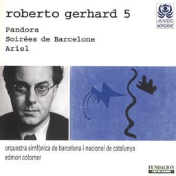 Gerhard: Pandora - Soirées de Barcelone & Ariel - Roberto Gerhard