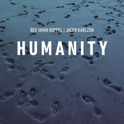 Humanity - Benjamin Koppel