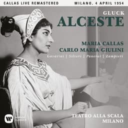 Gluck: Alceste  - Callas Live Remastered - Christoph Willibald Gluck