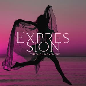 Expression Through Movement: Chillage Music Collection, Rhythmic Beats for Yoga, Pilates, Fitness, Relaxation & Meditation - Cure Depression Music Academy