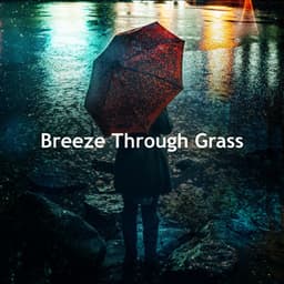 Breeze Through Grass - LBE Nature Recordings