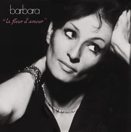 La Fleur D'Amour - Barbara