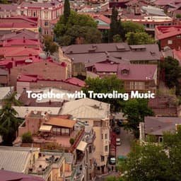 Together with Traveling Music - Soft Jazz Coffee House