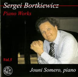 Bortkiewicz: Piano Works, Vol. 5 - Sergei Bortkiewicz