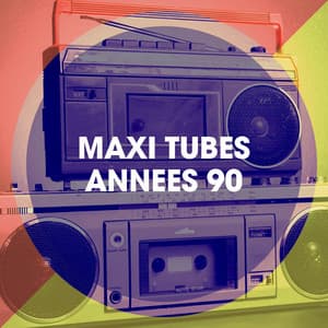 Maxi Tubes Années 90 - 50 Tubes Du Top