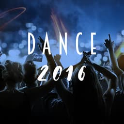 Dance 2016 - Dance Hits 2014