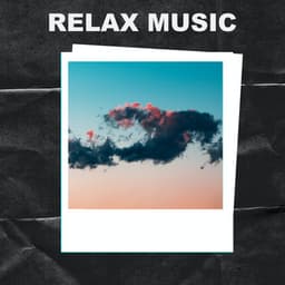 Relax Music - Relax Music