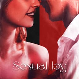 Sexual Joy: Tantric Sexuality, Spiritual Awakening, Sensual Healing - Zone of Tantric Endorphin